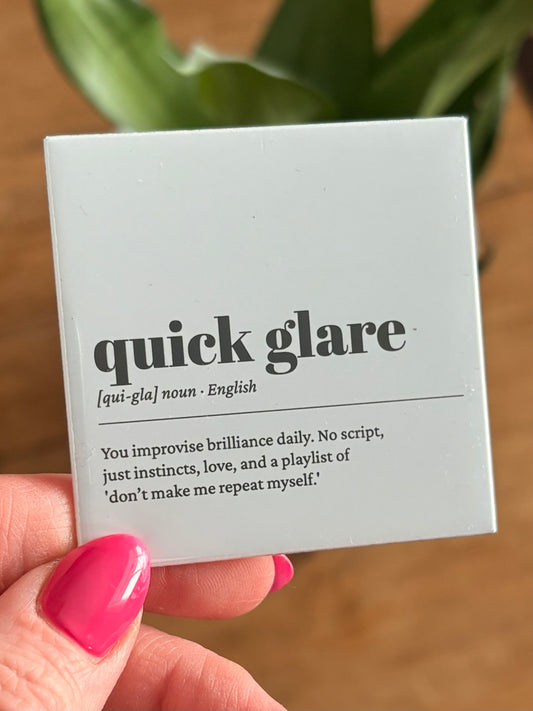 quick glare